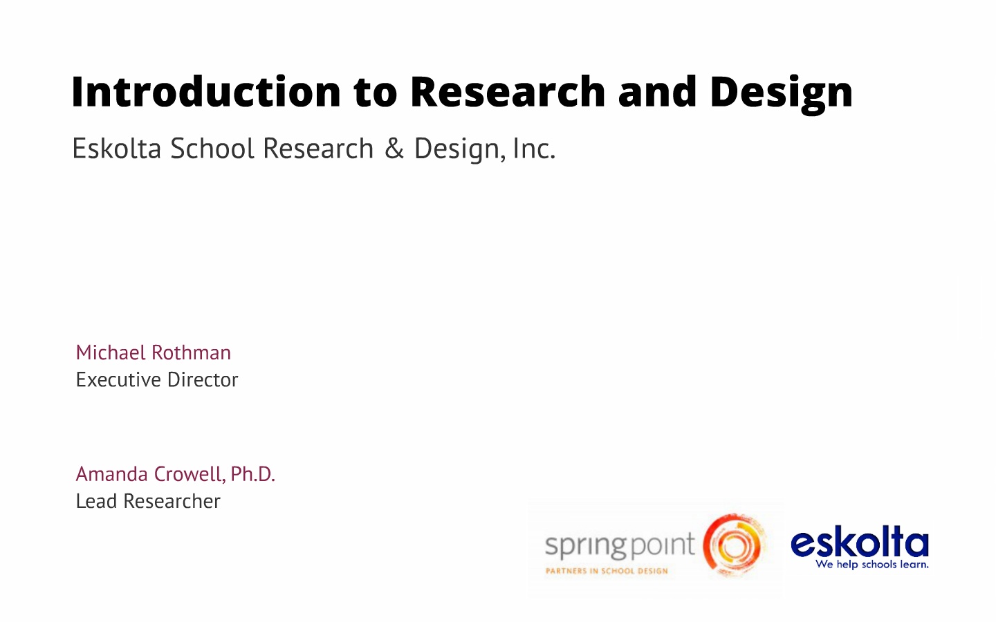 Springpoint Partners in School Design: Using Research for Effective School Design